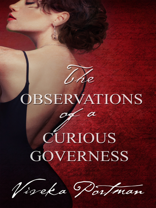 Title details for The Observations of a Curious Governess (The Regency Diaries, #4) by Viveka Portman - Available